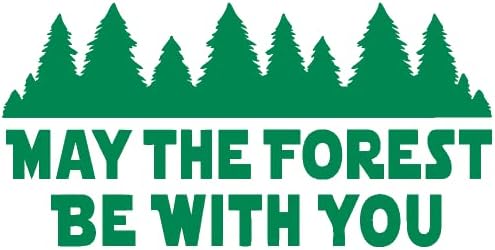 Orman Seninle Olsun Çevre Koruma Vinil Kesme Çıkartması Çıkartmaya Sürtün 5'e 2,5 inç (Yeşil)